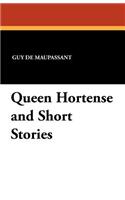 Queen Hortense and Short Stories