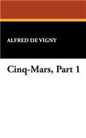 Cinq-Mars, Part 1