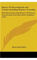 History Of Reynoldsville And Vicinity Including Winslow Township