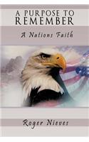 Purpose to Remember: A Nations Faith