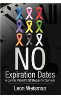 No Expiration Dates: A Cancer Patient's Strategies for Survival