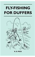 Fly-Fishing For Duffers
