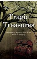 Tragic Treasures