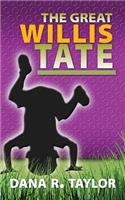The Great Willis Tate