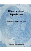 Ultrastructure of Reproduction
