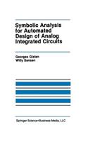 Symbolic Analysis for Automated Design of Analog Integrated Circuits