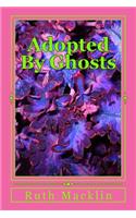 Adopted By Ghosts