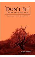 Don't Sit Under the Apple Tree: The Story of a Little Girl in WW II