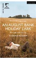 An August Bank Holiday Lark