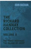 Richard Hannay Collection - Volume II - The Three Hostages, The Island of Sheep