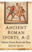 Ancient Roman Sports, A-Z