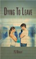 Dying to Leave