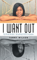 I Want Out
