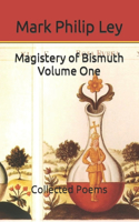 Magistery of Bismuth Volume One