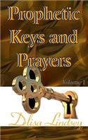 Prophetic Keys and Prayers