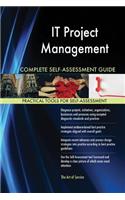 IT Project Management Complete Self-Assessment Guide