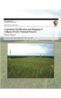 Vegetation Classification and Mapping of Tallgrass Prairie National Preserve