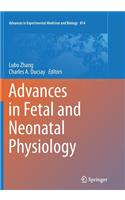 Advances in Fetal and Neonatal Physiology