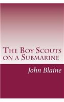 The Boy Scouts on a Submarine
