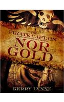 Pirate Captain, Nor Gold