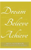 Nifty Notebook 120 ruled pages with margin: Dream, Believe, Achieve Notebook with yellow cover, lined 6x9 notebook with margin, perfect bound, ideal for writing, essays, composition notebook o