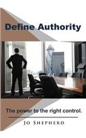 Define Authority: The Power to the Right Control.(English)