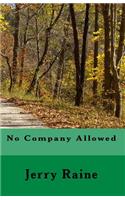 No Company Allowed