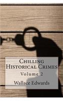 Chilling Historical Crimes