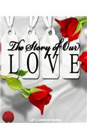 The Story of Our Love