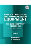 Guide for the Selection of Personal Protective Equipment from Emergency First Responders