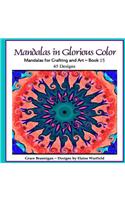 Mandalas in Glorious Color Book 15