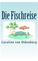 Die Fischreise