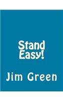 Stand Easy!: (English)