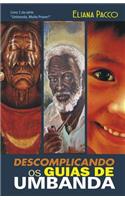 Descomplicando os Guias de Umbanda
