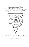 Assessment of U.S. Hazardous Materials Emergency Response Preparedness,1994
