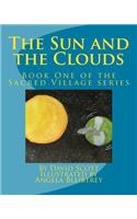 The Sun and the Clouds: Book One of the Sacred Village Series(1 Sacred Village)