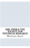 Mrs. Piper & the Society for Psychical Research