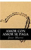 Amor con Amor se Paga