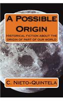 Possible Origin