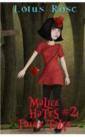Malice Hates Fairy Tales #2