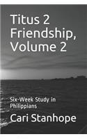 Titus 2 Friendship, Volume 2