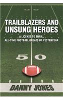 Trailblazers and Unsung Heroes