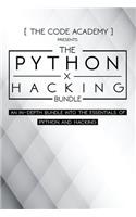 Python x Hacking Bundle: An In-Depth Bundle Into The Essentials Of Python and Hacking