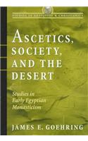 Ascetics, Society, and the Desert