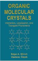 Organic Molecular Crystals: Interacton Localization, and Transport Phenomena
