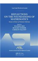 Reflections on the Foundations of Mathematics: Essays in Honor of Solomon Feferman