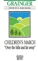 Children's March - Over the Hills and Far Away