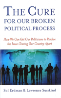 The Cure for Our Broken Political Process