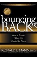 Bouncing Back: How to Recover When Life Knocks You Down