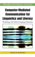Computer-Mediated Communication for Linguistics and Literacy: Technology and Natural Language Education